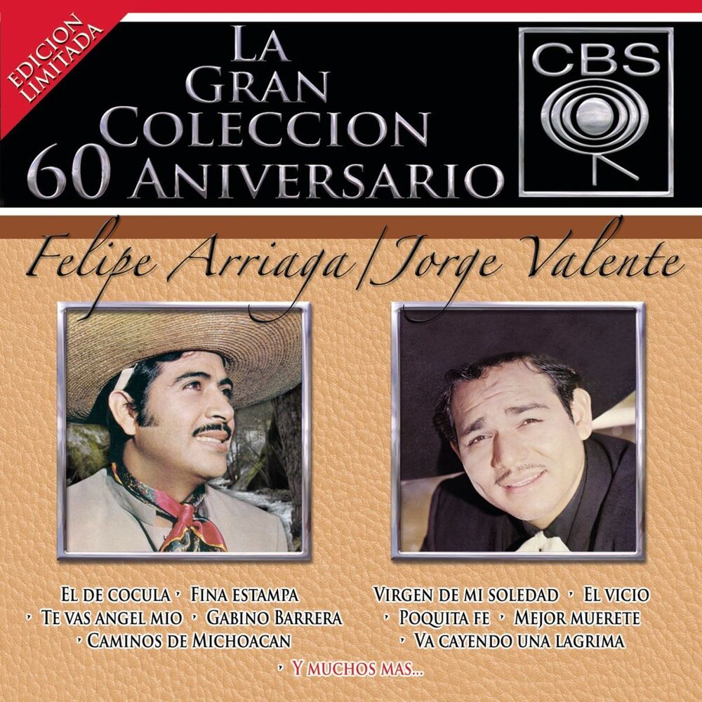 Picture of La Gran Coleccion Del 60 Aniversario CBS - Felipe Arriaga / Jorge Valente