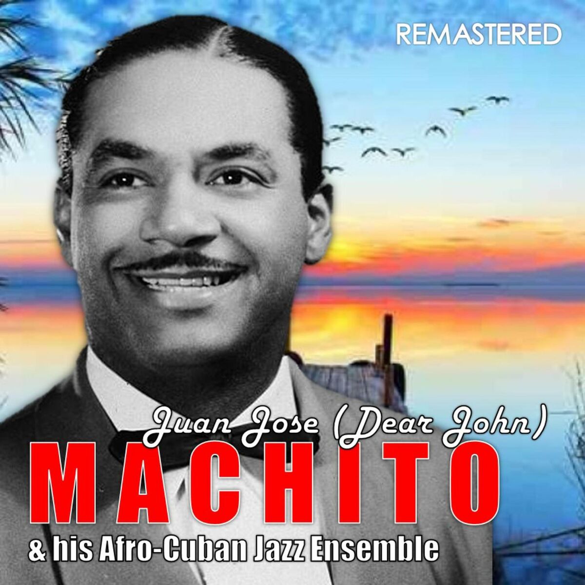 Album cover of Juan Jose (Dear John) (Digitally Remastered)