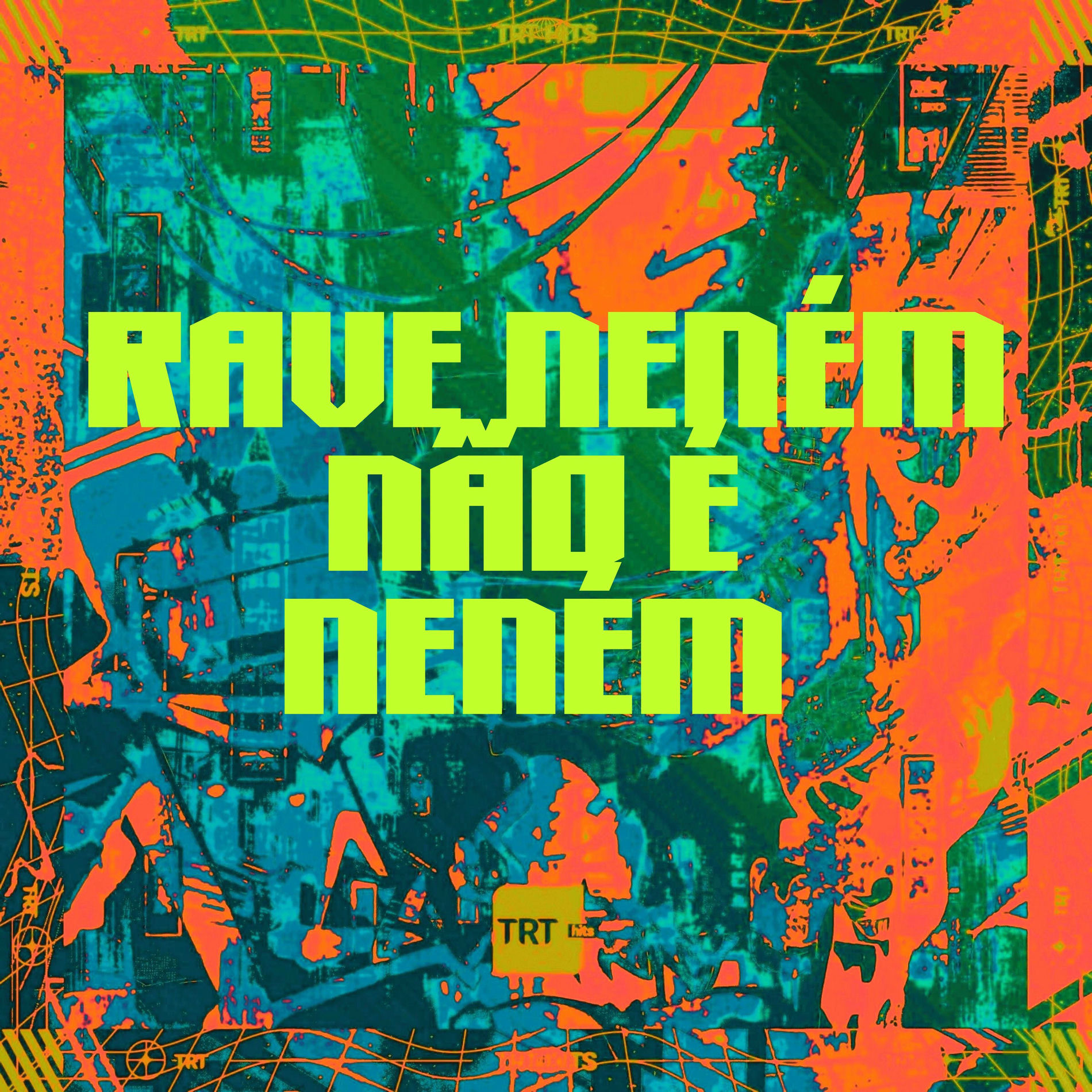 Album cover of RAVE NENÉM NÃO É NENEM