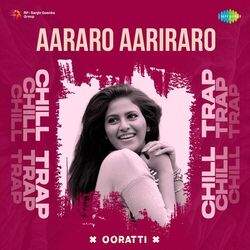 Cover of Aararo Aariraro (Chill Trap)