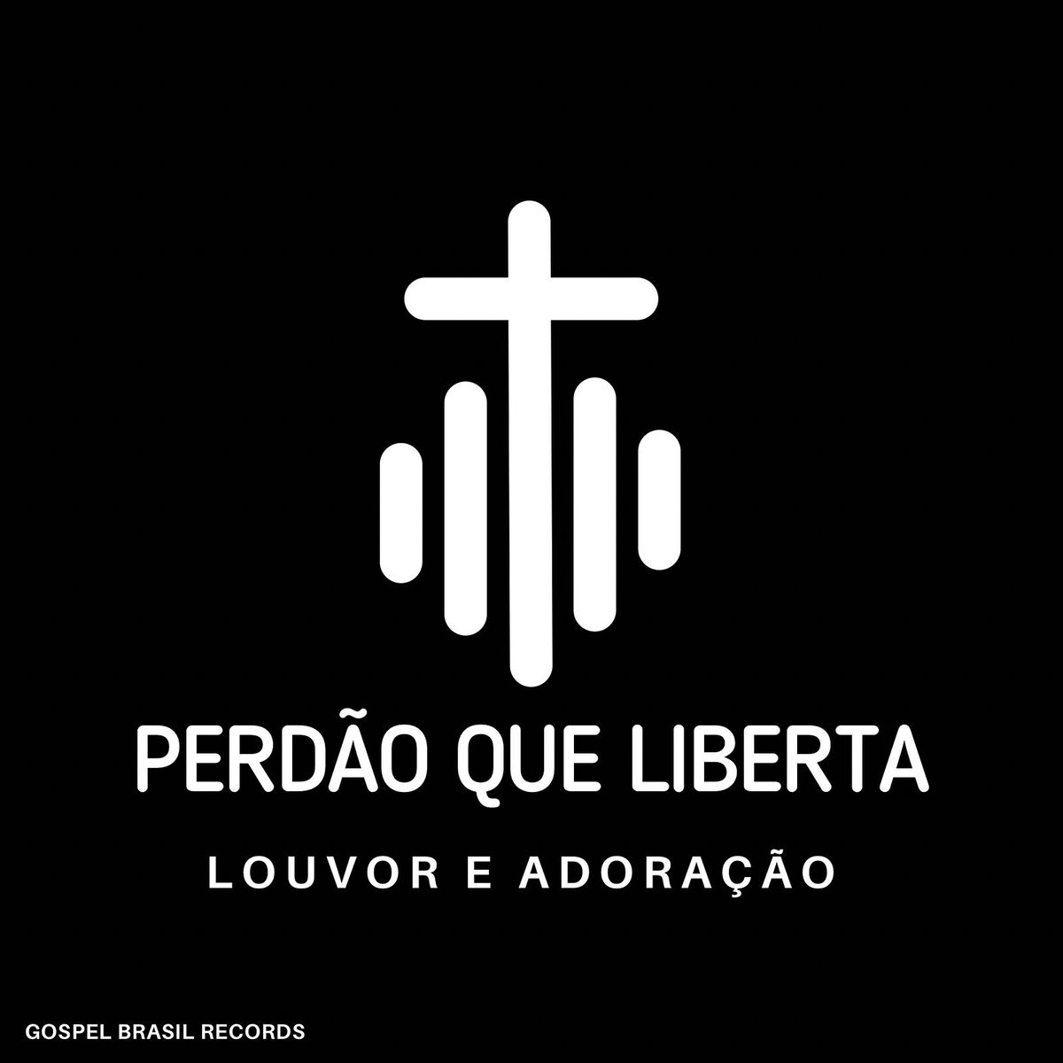 Album cover of Perdão Que Liberta