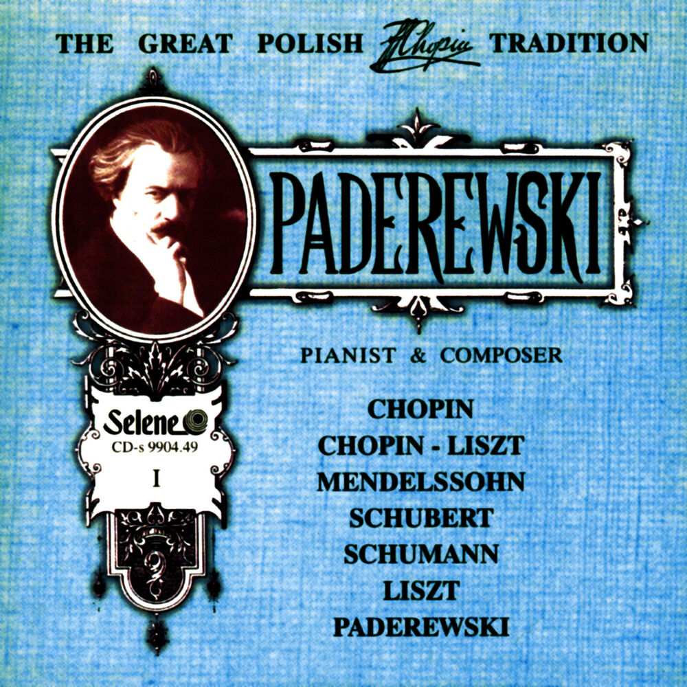 Picture of The Great Polish Chopin Tradition: Ignacy Jan Paderewski