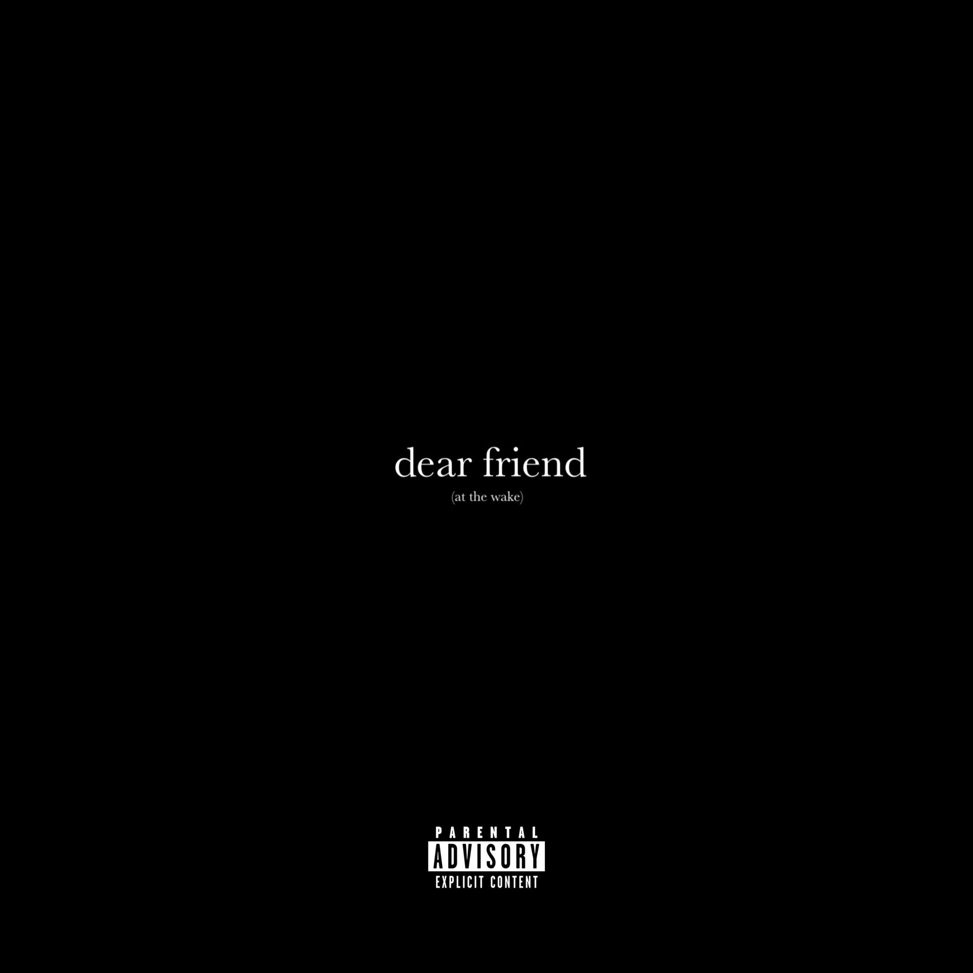 Album cover of dear friend (at the wake)