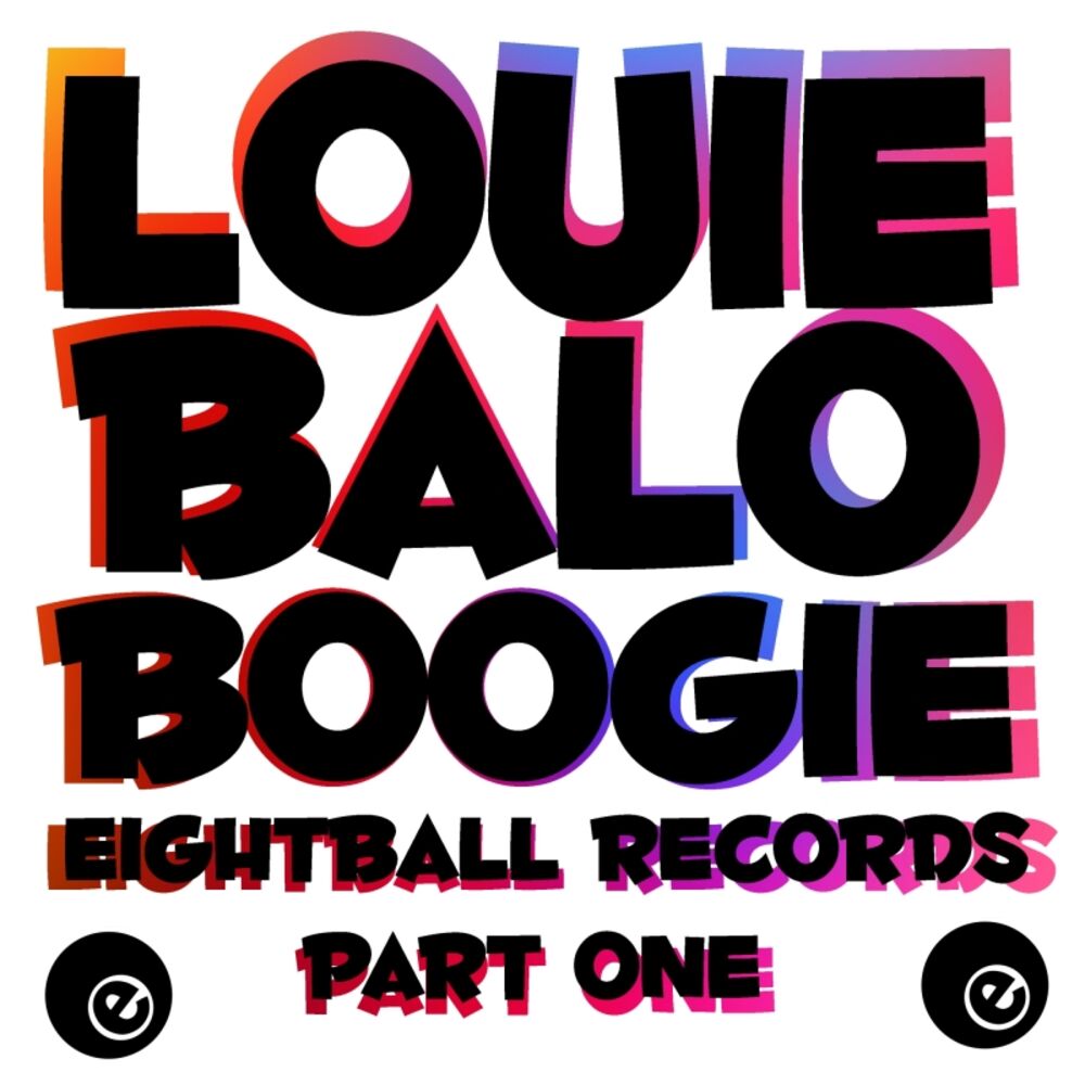 Picture of Louie Balo Boogie Eightball Records