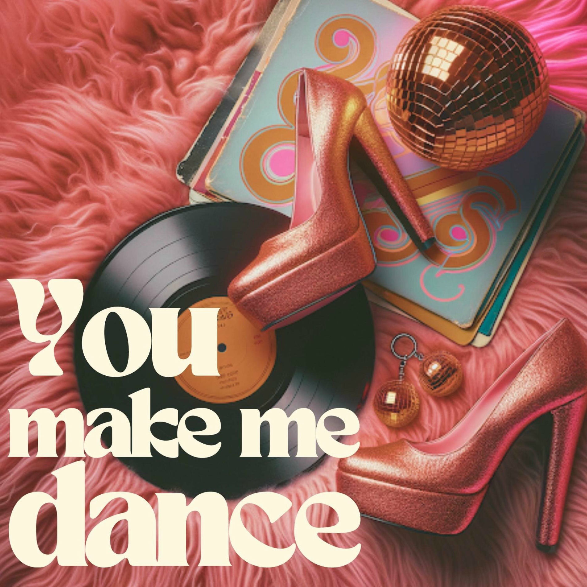 Album cover of You Make Me Dance