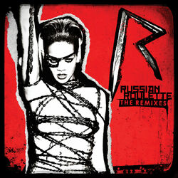 Cover of Russian Roulette (The Remixes) (The Remixes Masterbeat)