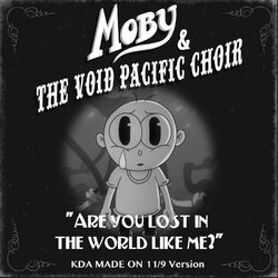 Cover of Are You Lost In The World Like Me? (KDA Made on 11/9 Version)