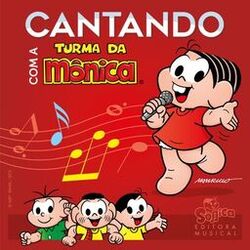 Cover of Cantando Com a Turma da Mônica