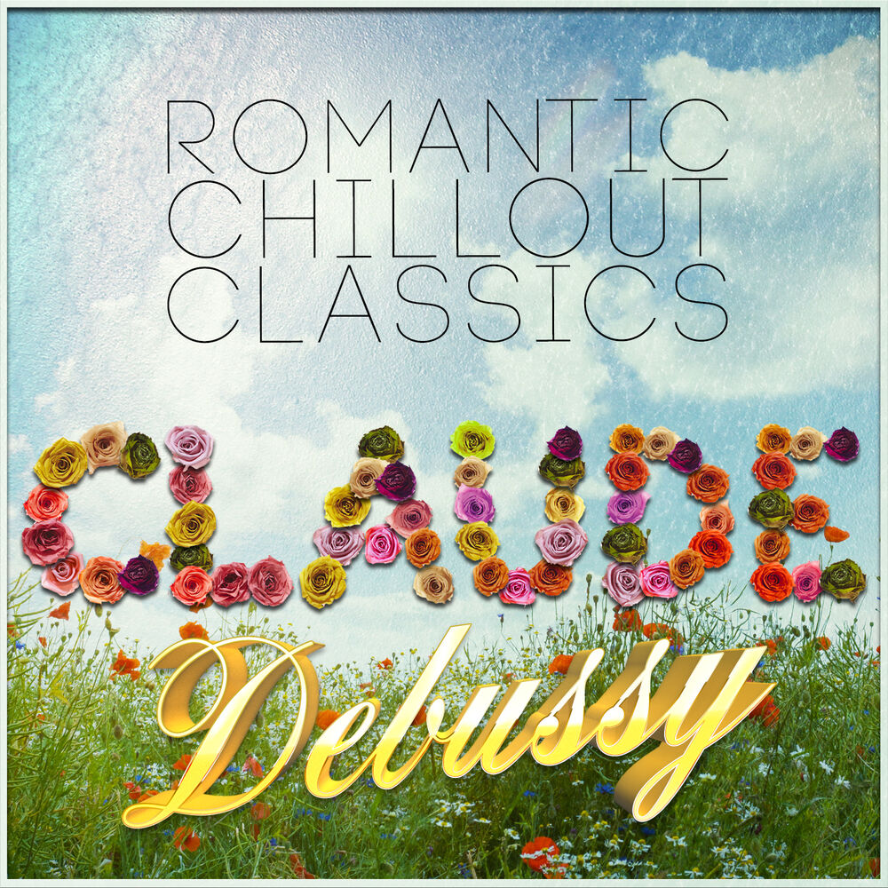 Picture of Claude Debussy: Romantic Chillout Classics