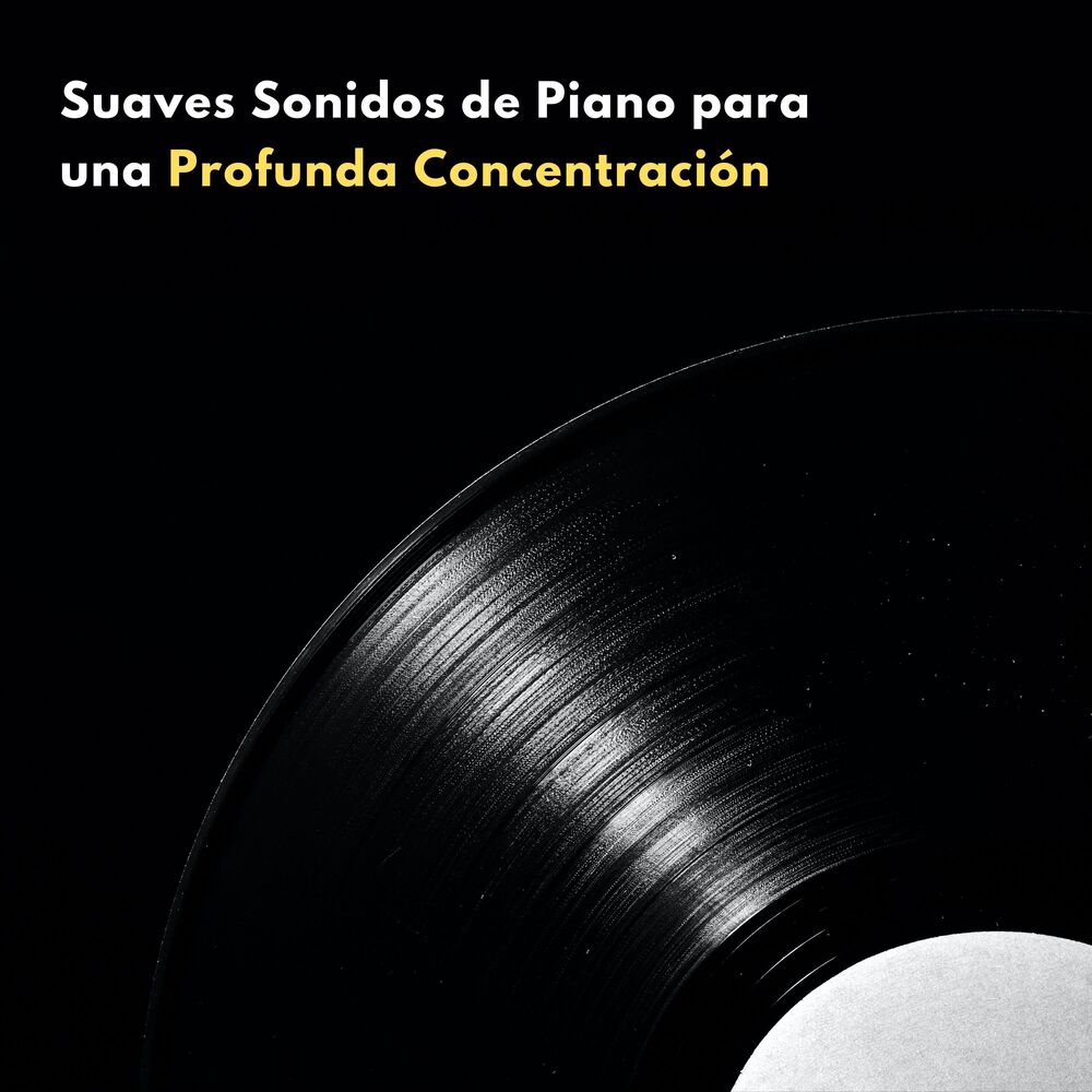 Picture of Suaves Sonidos De Piano Para Una Profunda Concentración