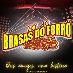 Cover of Dois Amigos, uma História - 2007 (Ao Vivo)