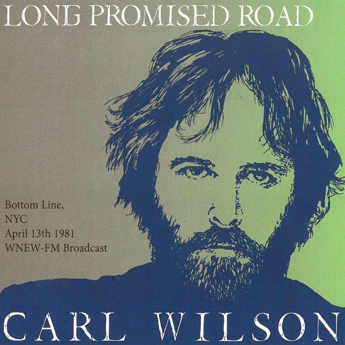 Album cover of Long Promised Road: Bottom Line, NYC, April 13th 1981