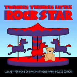 Cover of Lullaby Versions of Dave Matthews Band (Deluxe Edition)