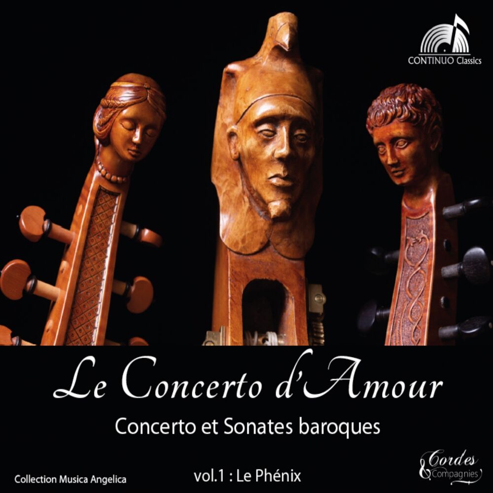 Picture of Le concerto d'amour: Concerto et sonates baroques, Vol. 1, Le phénix