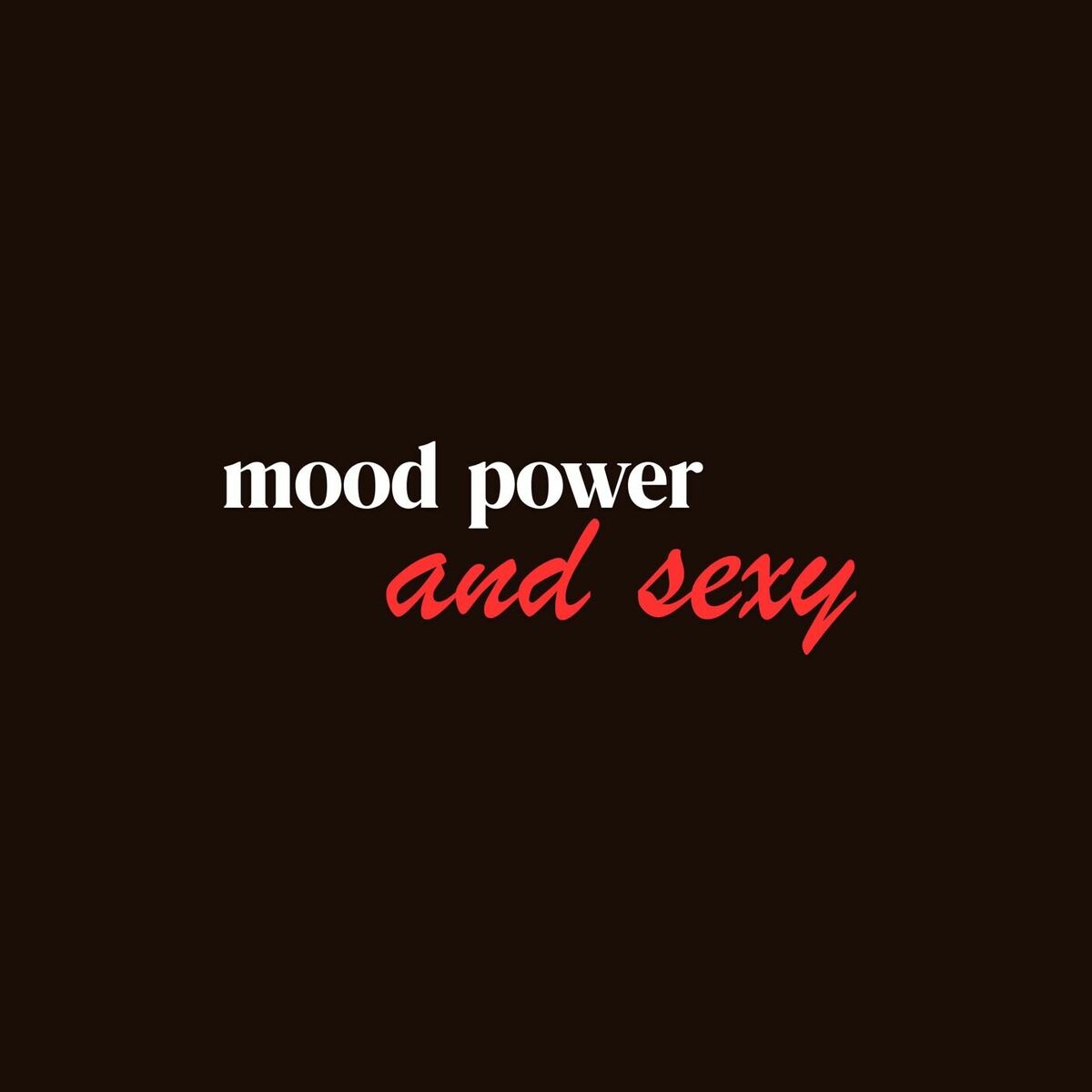 Album cover of mood power and sexy