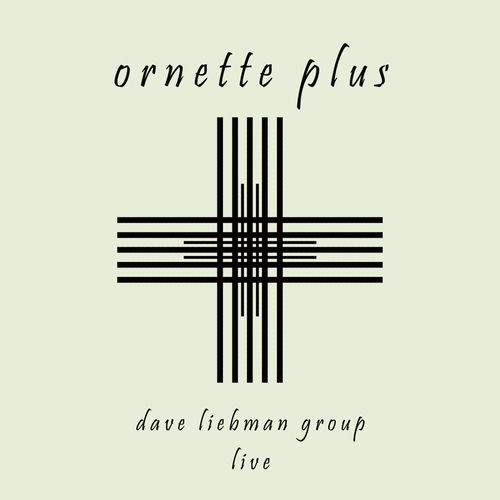 Ornette Plus