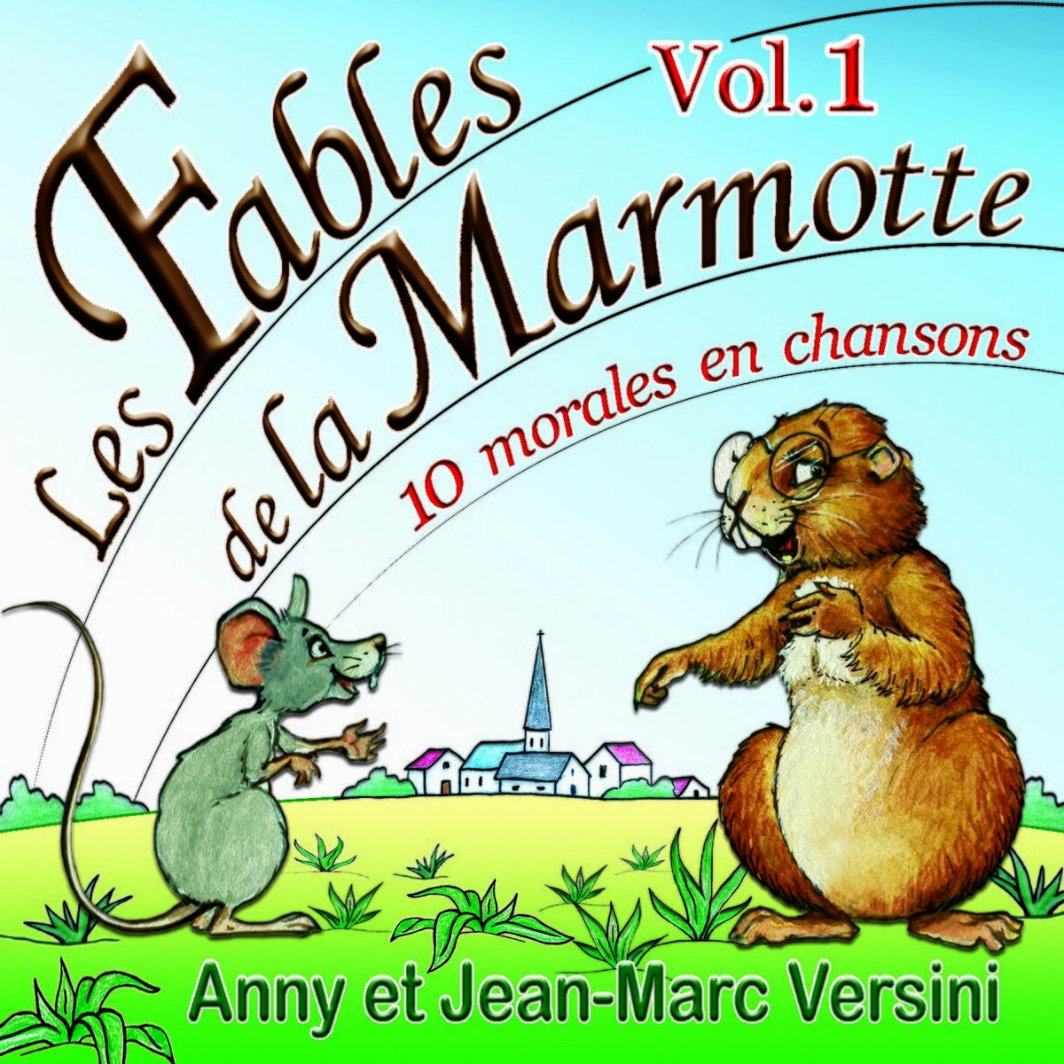 Album cover of Les Fables de la Marmotte, Vol. 1 (10 morales en chansons)