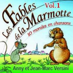 Cover of Les Fables de la Marmotte, Vol. 1 (10 morales en chansons)