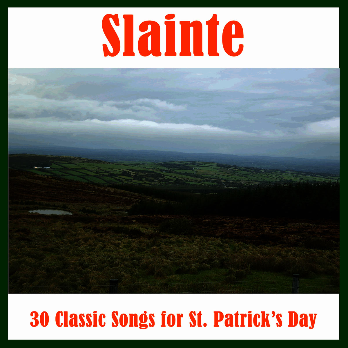 Album cover of Slainte: 30 Classic Songs for St. Patrick's Day