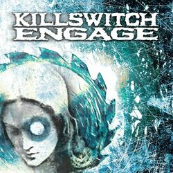 Cover of Killswitch Engage (Expanded Edition) (2004 Remaster)