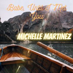 Cover of Babe, Until I Met You