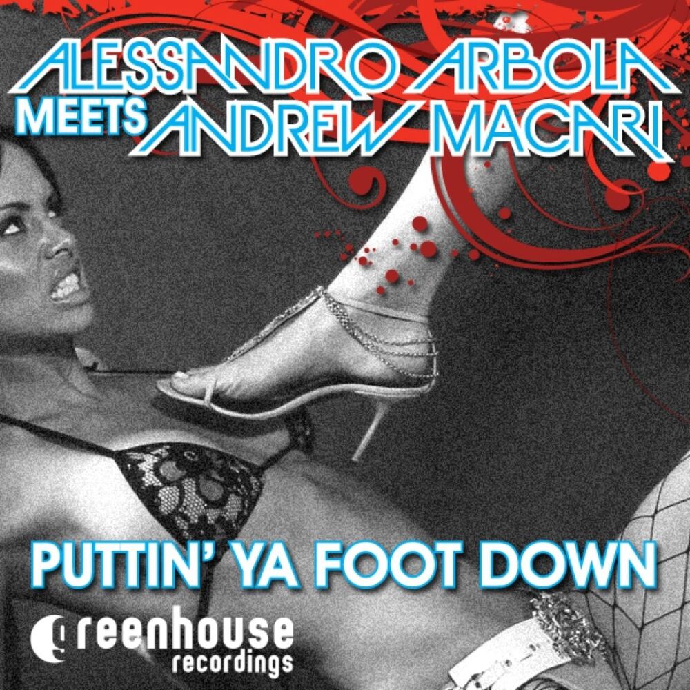 Picture of Puttin' Ya Foot Down EP (Alessandro Arbola Meets Andrew Macari)