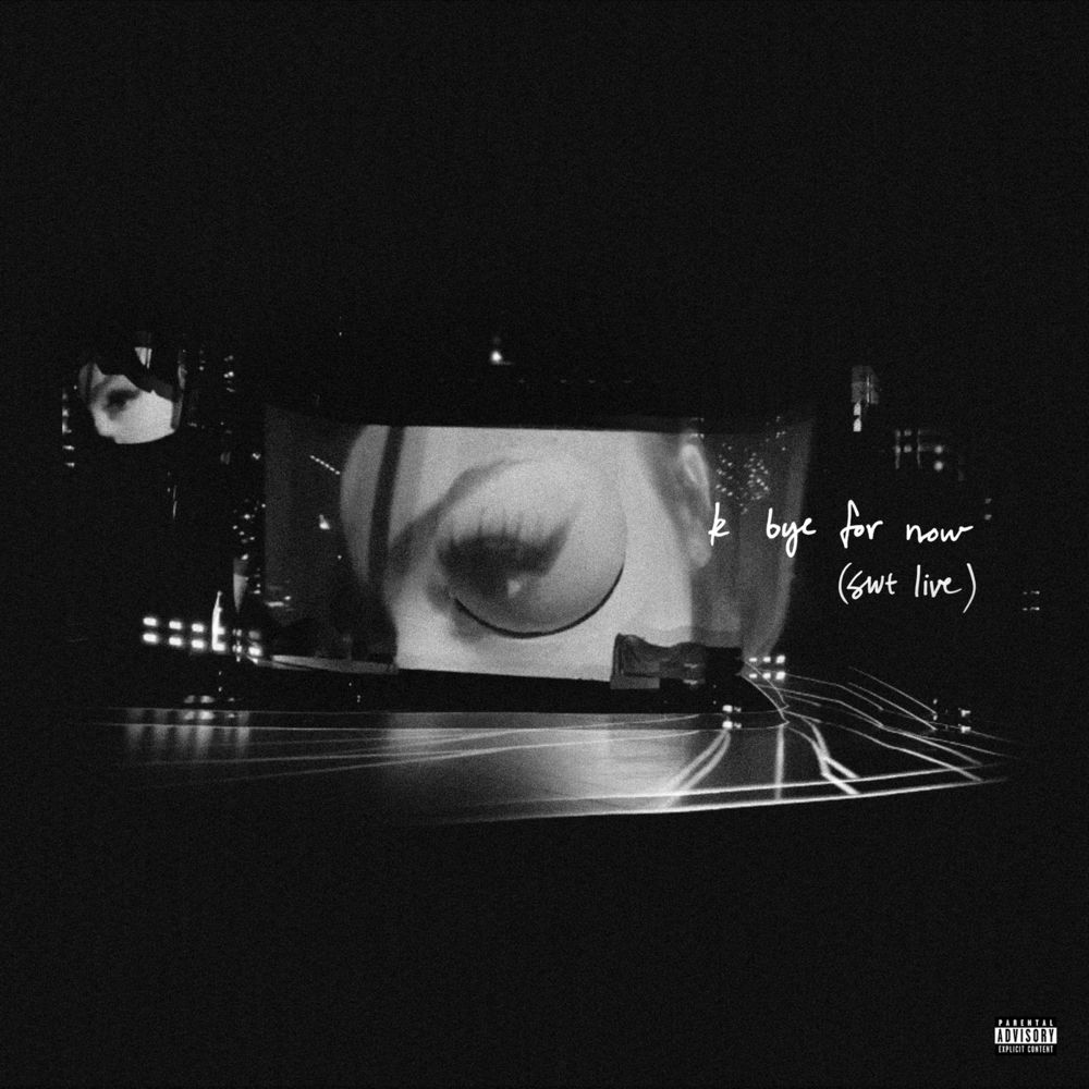 Picture of k bye for now (swt live)