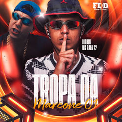 Tropa Da Marcone 01