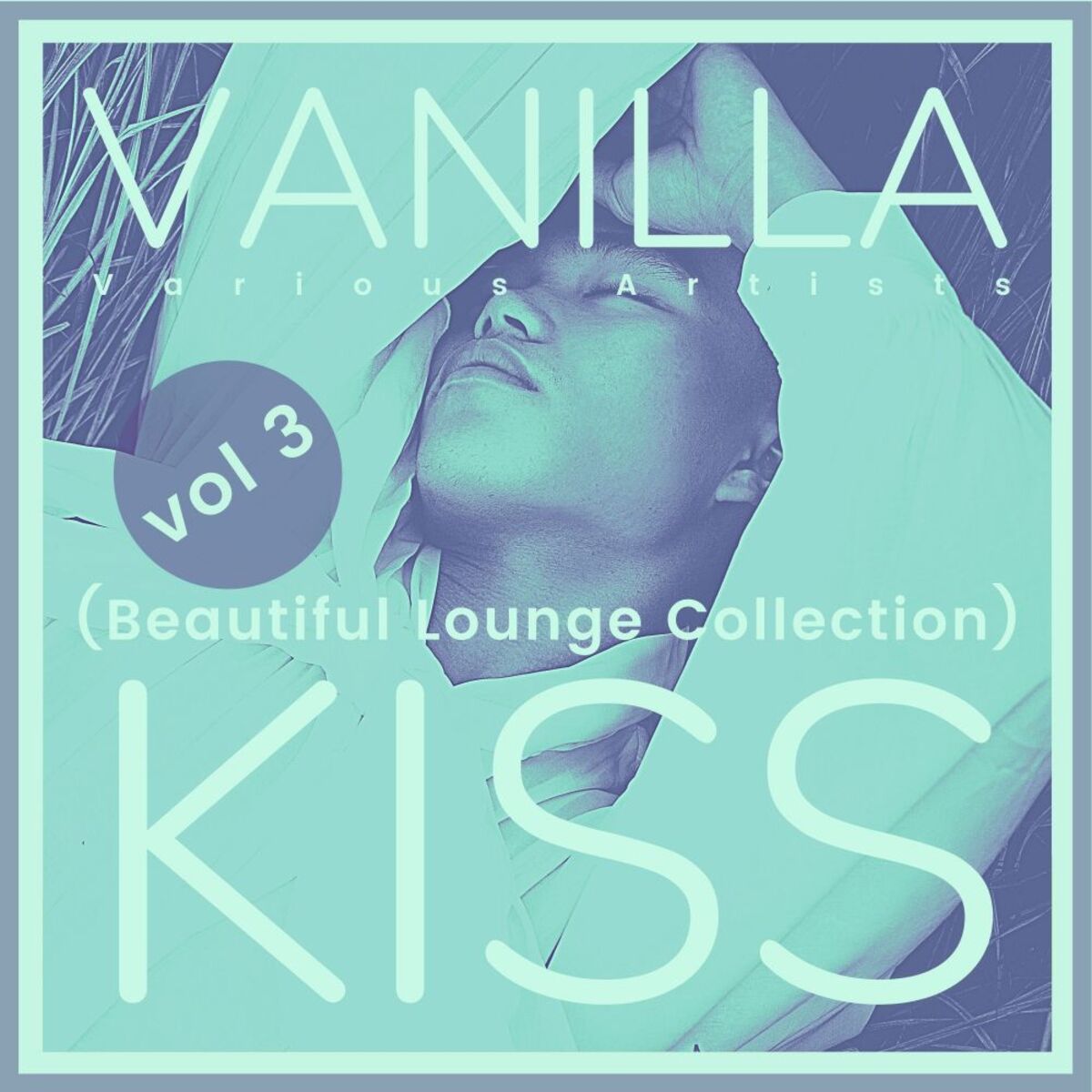 Album cover of Vanilla Kiss (Beautiful Lounge Collection), Vol. 3