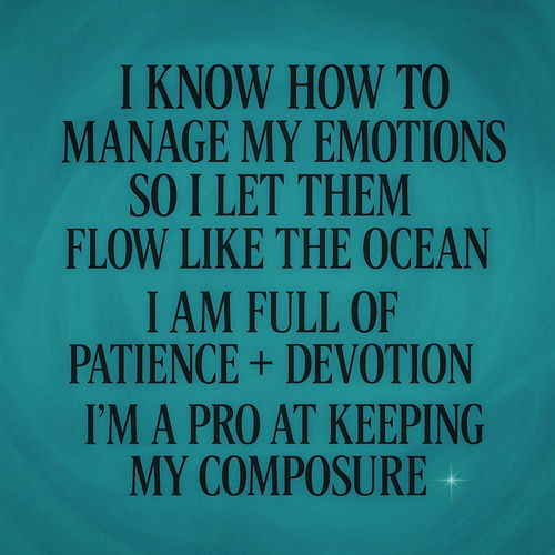 i know how to manage my emotions