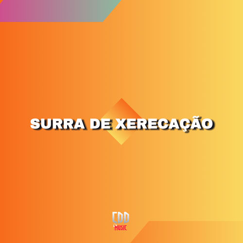SURRA DE XERECAÇÃO