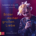 Bilder deiner gro&szlig;en Liebe