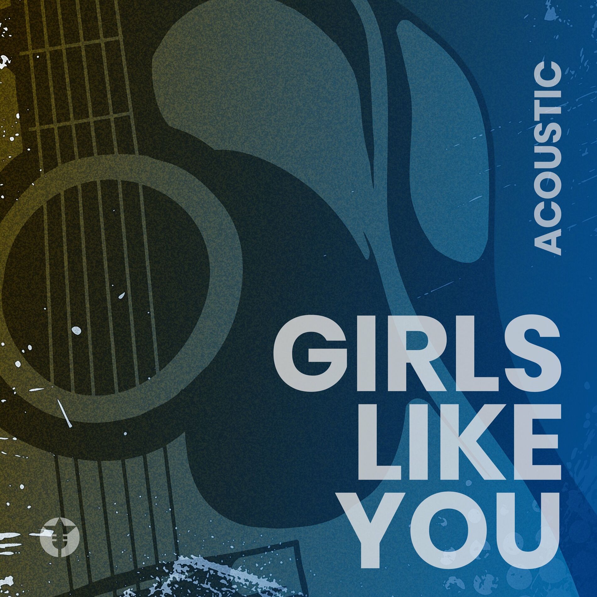 Album cover of Girls Like You (Acoustic)