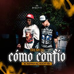 Cover of Cómo Confío (Remix)