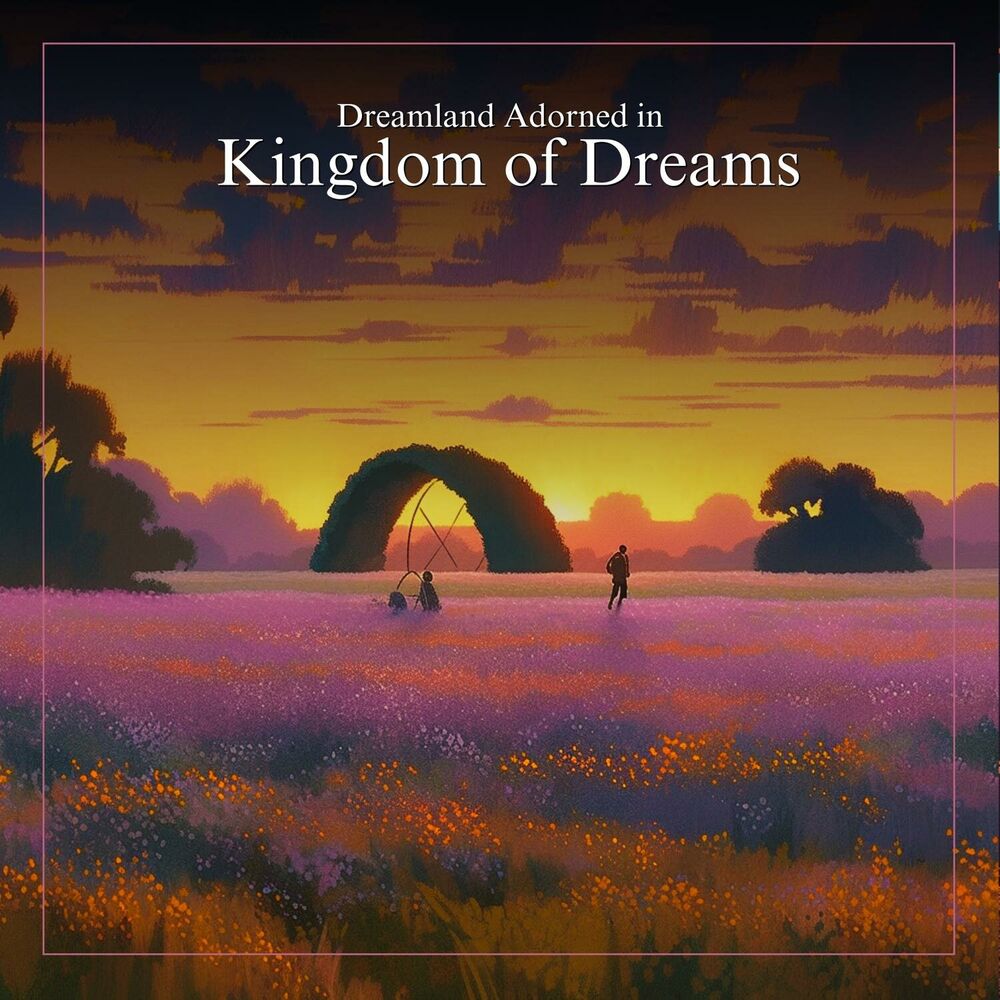 Picture of Dreamland Adorned in Kingdom of Dreams
