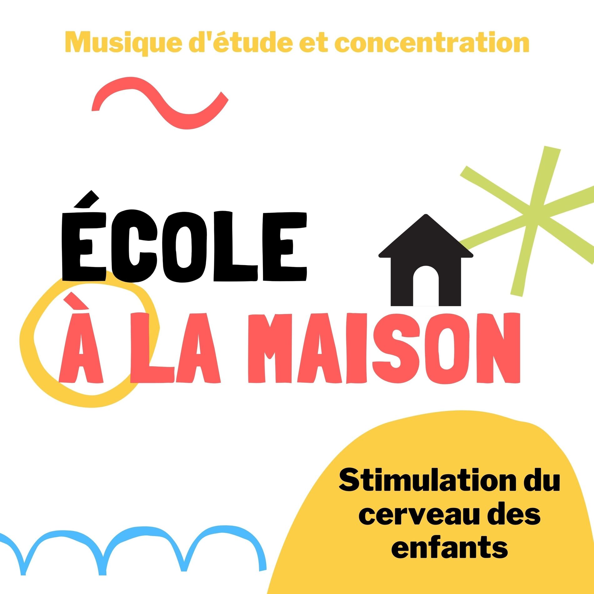 Album cover of École à la maison - Musique d'étude et concentration, stimulation du cerveau des enfants