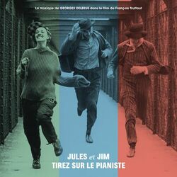 Cover of François Truffaut's Jules & Jim / Tirez Sur Le Pianiste (Original Soundtrack)