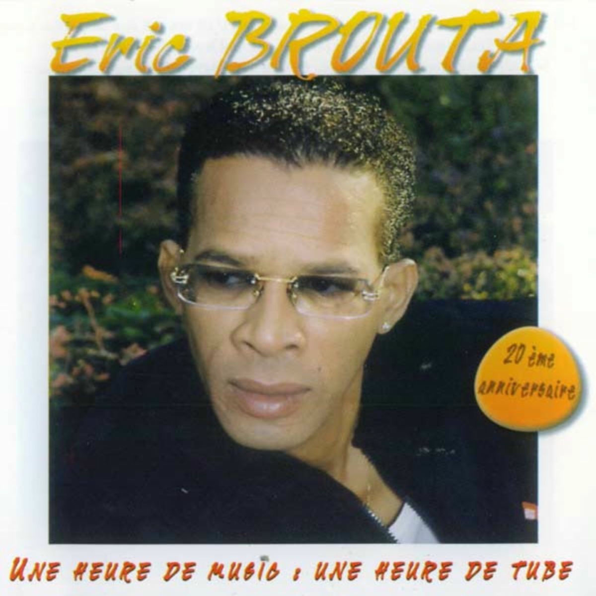 Album cover of Eric Brouta 20ème anniversaire
