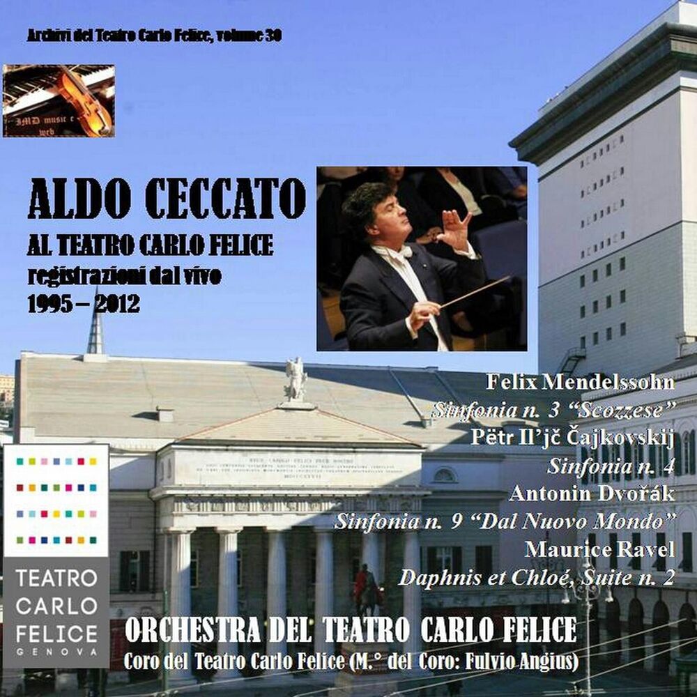 Picture of Archivi del Teatro Carlo Felice, volume 30; Aldo Ceccato al Carlo Felice (1995 - 2012)