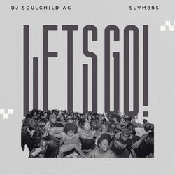 Cover of Let's Go! (feat. Slvmbrs)