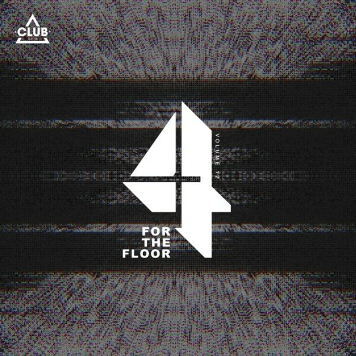 Album cover of Club Session Pres. 4 for the Floor, Vol. 12