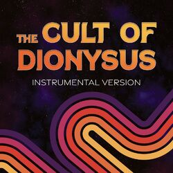 Cover of The Cult of Dionysus (Instrumental Version)