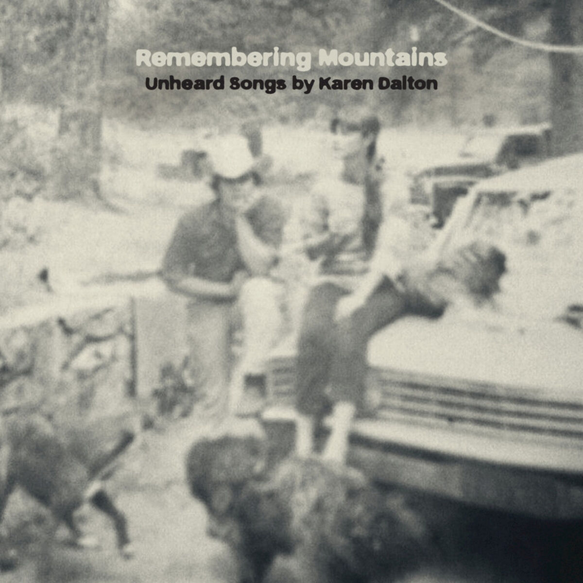 Album cover of Remembering Mountains : Unheard Songs By Karen Dalton