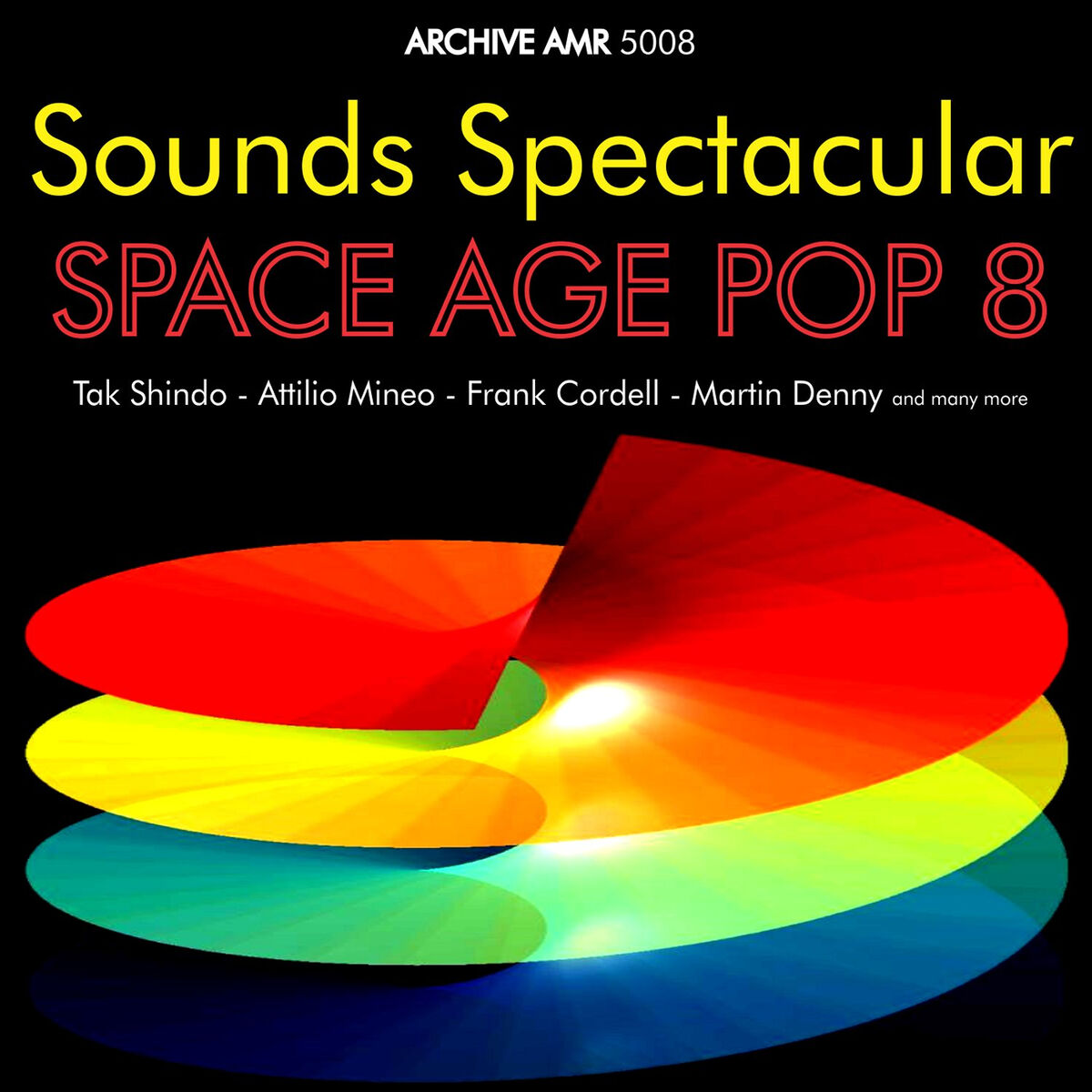 Album cover of Sounds Spectacular: Space Age Pop Volume 8