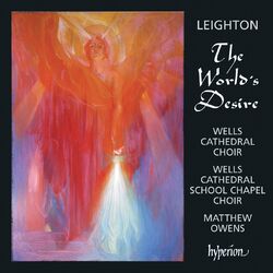 Cover of Kenneth Leighton: The World's Desire & Other Choral Works