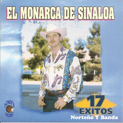 Cover of El Monarca de Sinaloa 17 Exitos