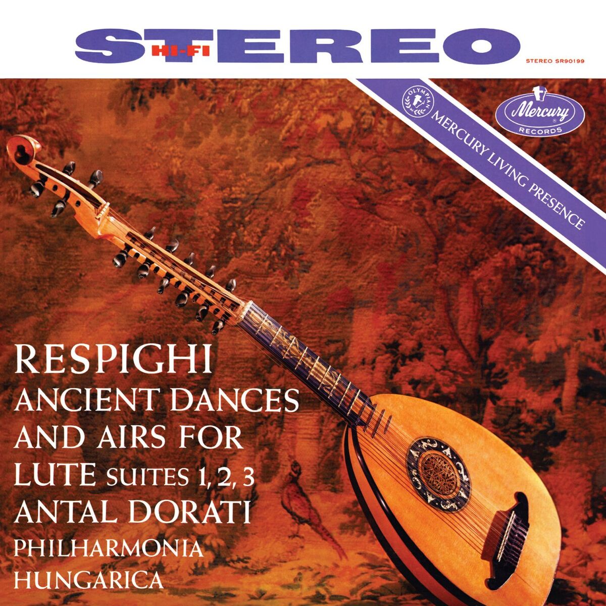 Album cover of Respighi: Ancient Airs and Dances (Antal Doráti – Philharmonia Hungarica – The Mercury Masters Vol. 4)