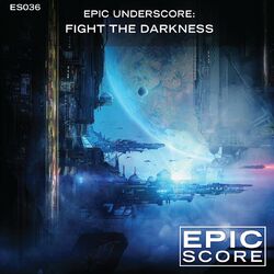 Cover of Epic Underscore: Fight the Darkness