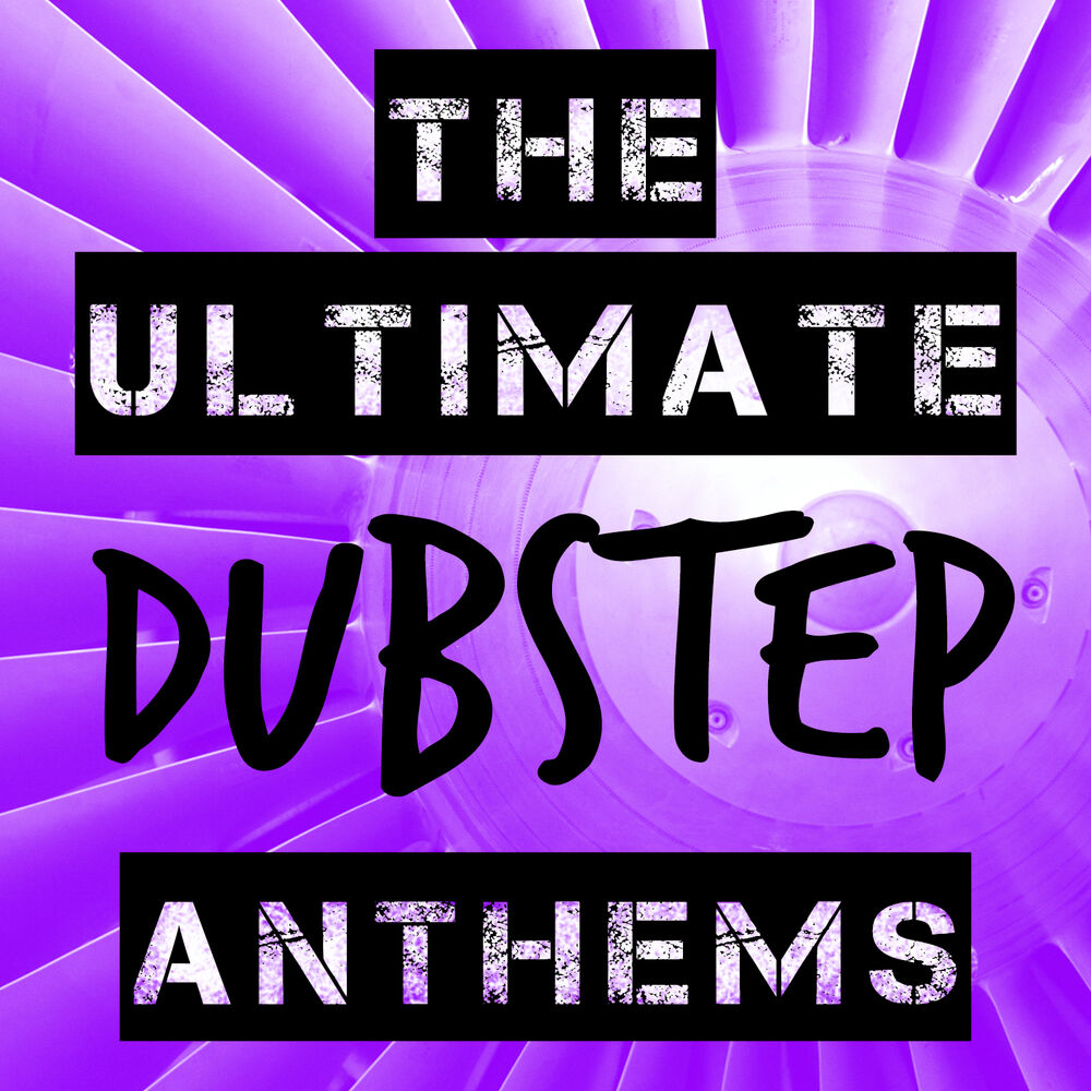 Picture of The Ultimate Dubstep Anthems