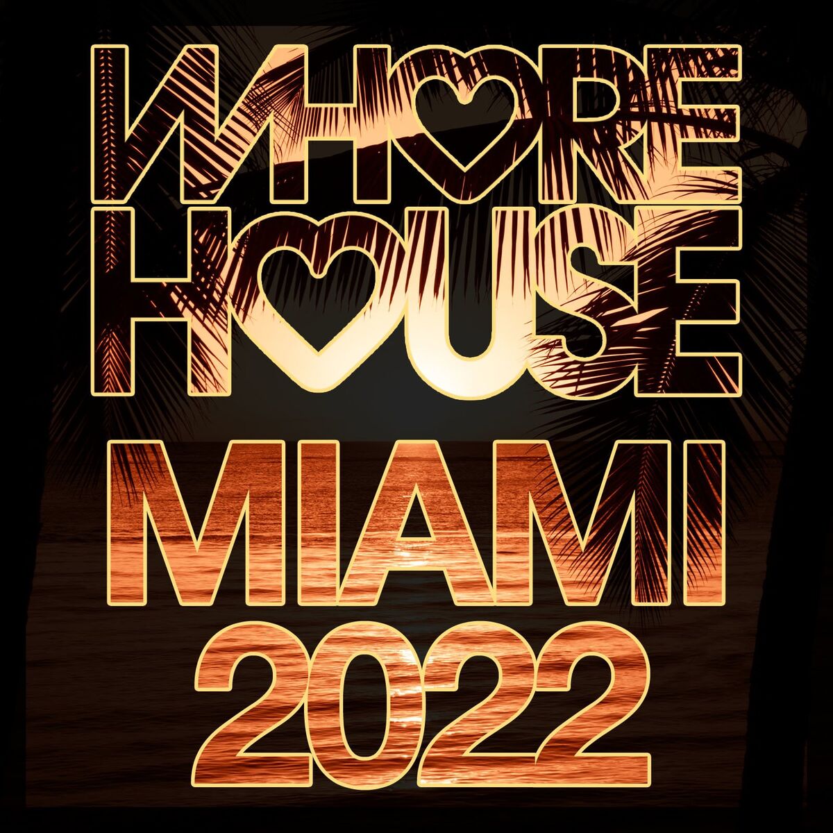 Album cover of Whore House Miami 2022